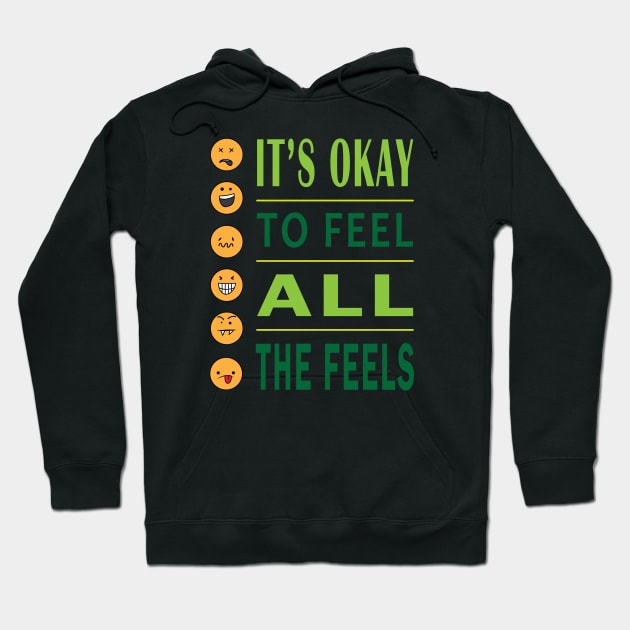 It's Ok To Feel All The Feels Hoodie by ArticArtac